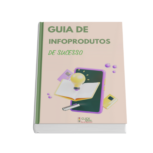 GUIA DE INFOPRODUTOS - CLICK IDEAL